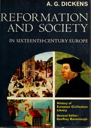 Cover of: Reformation and society in sixteenth-century Europe by Arthur Geoffrey Dickens