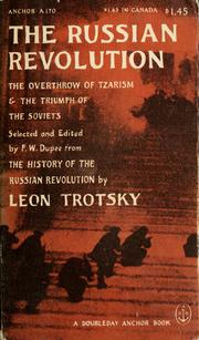 Cover of: The Russian Revolution: the overthrow of tzarism and the triumph of the Soviets.