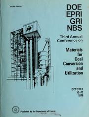Cover of: Third annual Conference on Materials for Coal Conversion and Utilization, October 10-12, 1978, at the National Bureau of Standards, Gaithersburg, Maryland by International Conference on Materials for Coal Conversion and Utilization (3rd 1978 National Bureau of Standards)