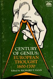 Cover of: Century of genius: European thought, 1600-1700 by Richard T. Vann