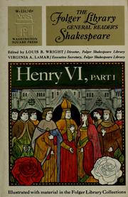 Cover of: The first part of Henry the Sixth. by William Shakespeare