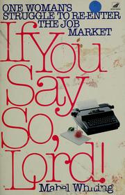 Cover of: If You Say So, Lord! by Mabel Whiting