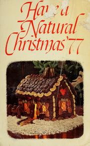 Cover of: Have a natural Christmas '77