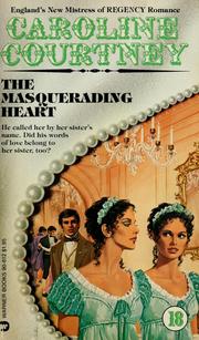 Cover of: The Masquerading Heart by Caroline Courtney