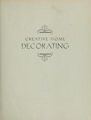 Cover of: Creative home decorating