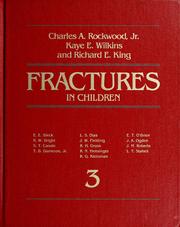 Cover of: Fractures in children by edited by Charles A. Rockwood, Jr., Kaye E. Wilkins, Richard E. King ; with 13 contributors.