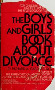 Cover of: The boys and girls book about divorce, with an introduction for parents by Richard A. Gardner