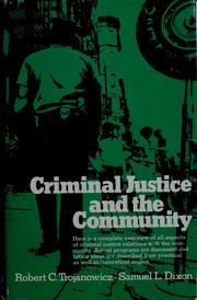 Cover of: Criminal justice and the community by Robert C. Trojanowicz