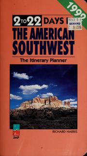 Cover of: 2 to 22 days in the American Southwest by Harris, Richard