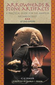 Arrowheads & stone artifacts by C. G. Yeager