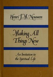 Cover of: Making all things new by Henri J. M. Nouwen