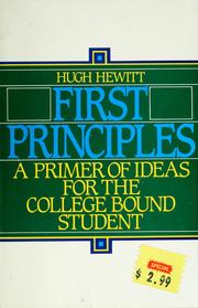 Cover of: First principles by Hugh Hewitt