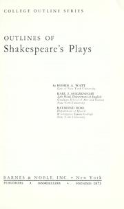 Cover of: Outlines of Shakespeare's plays by Homer Andrew Watt