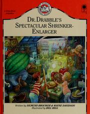 Cover of: Doctor Drabbles Spectacular Shrinker-Enlarger (Dr Drabble Genius Inventor Series : No 5) by Sigmund Brouwer
