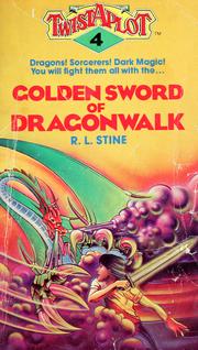 Cover of: Golden sword of Dragonwalk by R. L. Stine
