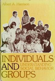 Cover of: Individuals and groups: understanding social behavior