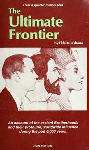 Cover of: The Ultimate Frontier by Eklal Kueshana