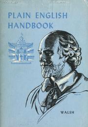 Cover of: Plain English handbook: a complete guide to good English, by J. Martyn Walsh and Anna Kathleen Walsh