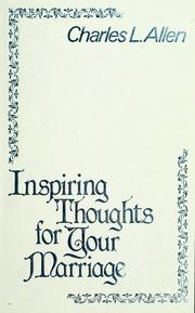 Cover of: Inspiring thoughts for your marriage by Charles Livingstone Allen