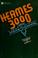 Cover of: Hermes 3000.
