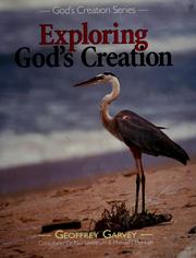Cover of: Exploring God's creation by Geoffrey Garvey