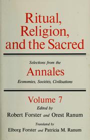 Cover of: Ritual, religion, and the sacred by edited by Robert Forster and Orest Ranum ; translated by Elborg Forster and Patricia M. Ranum.