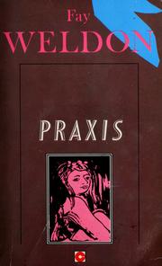 Cover of: Praxis (Coronet Books) by Fay Weldon