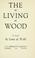 Cover of: The living wood