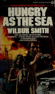 Cover of: Hungry as the sea by Wilbur Smith