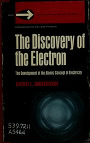 Cover of: The discovery of the electron by David L. Anderson