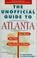 Cover of: The unofficial guide to Atlanta