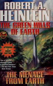Cover of: The green hills of earth: &, the menace from earth