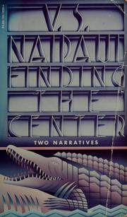 Cover of: Finding the center by V. S. Naipaul