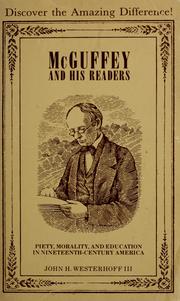 Cover of: McGuffey and his readers by John H. Westerhoff