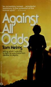 Cover of: Against all odds by Tom Helms