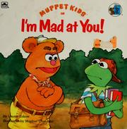 Cover of: I'm mad at you!