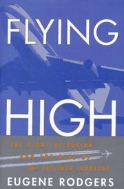 Cover of: Flying high: the story of Boeing and the rise of the jetliner industry