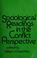 Cover of: Sociological readings in the conflict perspective