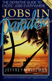 Cover of: Jobs in paradise: the definitive guide to exotic jobs everywhere