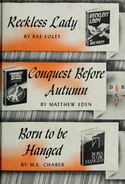 Cover of: Reckless Lady / Conquest Before Autumn / Born to be Hanged