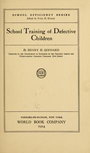 Cover of: School training of defective children.