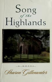 Cover of: Song of the highlands by Sharon Gillenwater