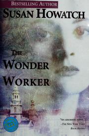 Cover of: The wonder worker: a novel