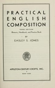 Cover of: Practical English composition: Rhetoric, handbook, and practice book