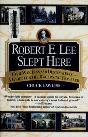 Cover of: Robert E. Lee slept here: Civil War inns and destinations, a guide for the discerning traveler