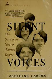 Cover of: Silent voices; the Southern Negro woman today. by Josephine Carson