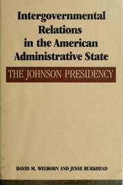 Cover of: Intergovernmental relations in the American administrative state by Welborn, David M.