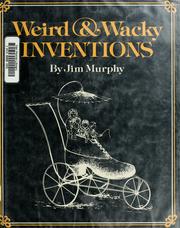 Cover of: Weird & wacky inventions