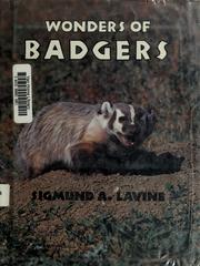 Cover of: Wonders of badgers by Sigmund A. Lavine