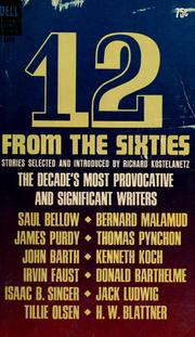 12 from the sixties by Richard Kostelanetz